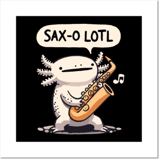 Saxolotl Axolotl Saxophone Design Posters and Art